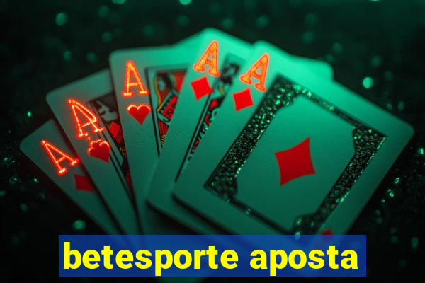 betesporte aposta